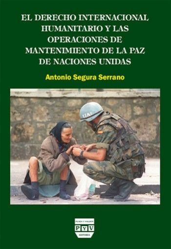 DERECHO INTERNACIONAL HUMANITARIO Y LAS OPERACIONES DE MANTENIMIENTO DE LA PAZ D