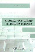 MINORÍAS Y PLURALISMO CULTURAL EN BULGARIA.