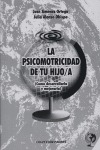 LA PSICOMOTRICIDAD DE TU HIJO/A