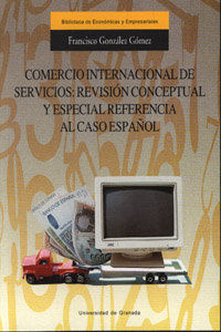COMERCIO INTERNACIONAL DE SERVICIOS: REVISIÓN CONCEPTUAL Y ESPECIAL REFERENCIA AL CASO ESPAÑOL