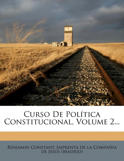 CURSO DE POLÍTICA CONSTITUCIONAL, VOLUME 2...