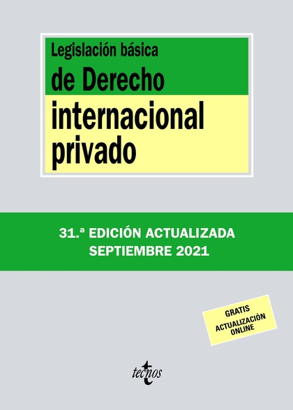 LEGISLACIÓN BÁSICA DE DERECHO INTERNACIONAL PRIVADO.