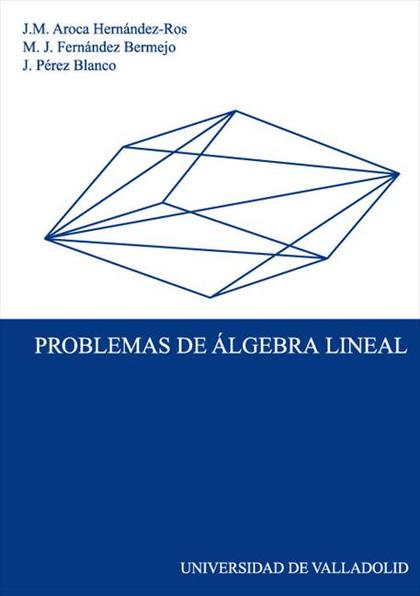 PROBLEMAS DE ÁLGEBRA LINEAL