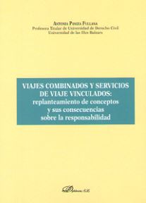 VIAJES COMBINADOS Y SERVICIOS DE VIAJE VINCULADOS: REPLANTEAMIENTO DE CONCEPTOS