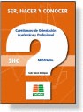 CUESTIONARIO DE ORIENTACIÓN ACADÉMICA Y PROFESIONAL (SER, HACER Y CONOCER)