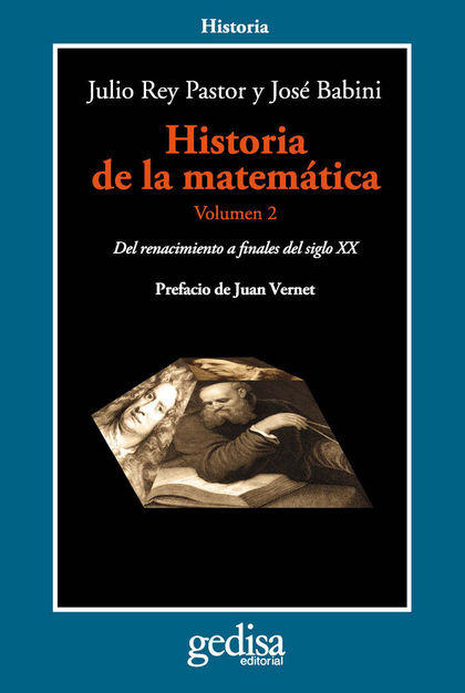 HISTORIA DE LA MATEMÁTICA. VOLUMEN 2. DEL RENACIMIENTO A FINALES DEL SIGLO XX