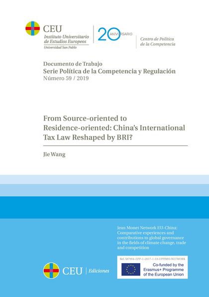 FROM SOURCE-ORIENTED TO RESIDENCE-ORIENTED: CHINAŽS INTERNATIONAL TAX LAW BY BRI