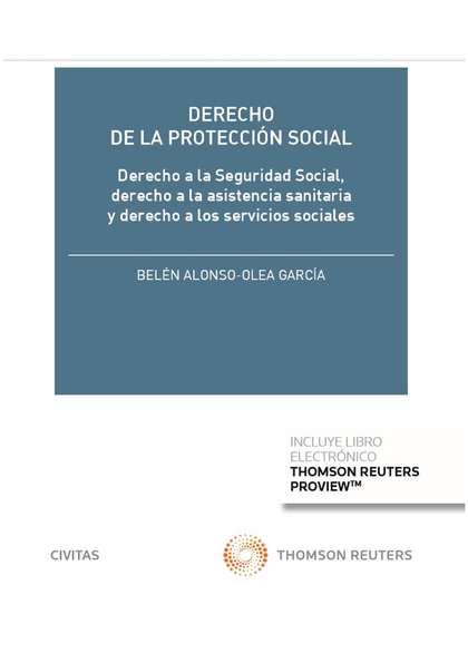DERECHO DE LA PROTECCIÓN SOCIAL (PAPEL + E-BOOK)                                DERECHO A LA SE