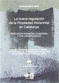 LA NUEVA REGULACIÓN DE LA PROPIEDAD HORIZONTAL EN CATALUÑA