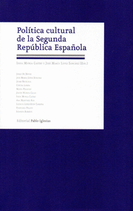 POLÍTICA CULTURAL DE LA SEGUNDA REPÚBLICA ESPAÑOLA.