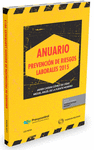 ANUARIO DE PREVENCIÓN DE RIESGOS LABORALES 2015 (PAPEL + E-BOOK).