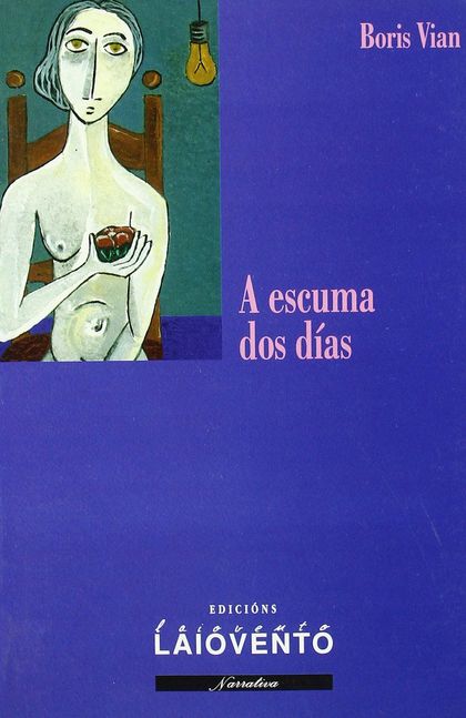 ESCUMA DOS DIAS, A (LAIOVENTO, 152)