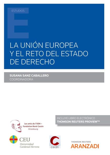 LA UNIÓN EUROPEA Y EL RETO DEL ESTADO DE DERECHO (PAPEL + E-BOOK).