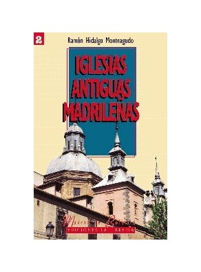 IGLESIAS ANTIGUAS DE MADRID