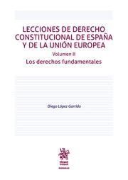 LECCIONES DE DERECHO CONSTITUCIONAL DE ESPAÑA Y DE LA UNIÓN EUROPEA.VOLUMEN II