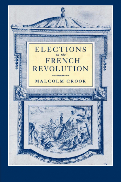 ELECTIONS IN THE FRENCH REVOLUTION