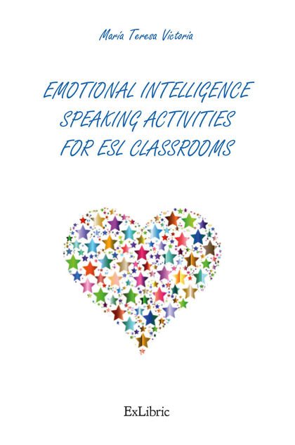 EMOTIONAL INTELLIGENCE SPEAKING ACTIVITIES FOR ESL CLASSROOMS