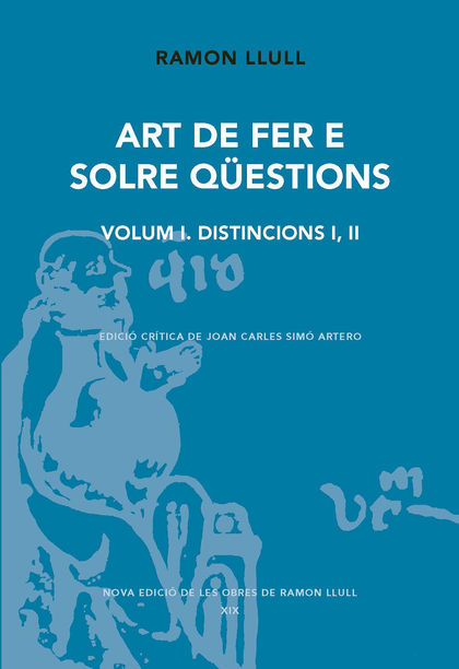 ART DE FER E SOLRE QÜESTIONS. VOLUM I. DISTINCIONS I, II