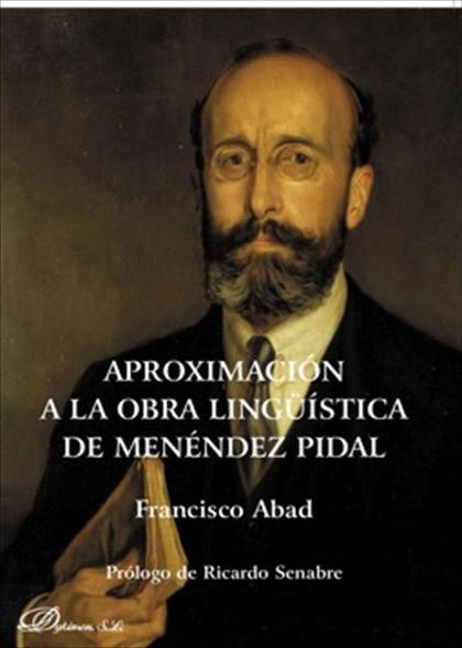 Aproximación a la obra lingüística de Menéndez Pidal