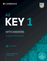 A2 KEY 1 FOR REVISED EXAM FROM 2020. STUDENT´S BOOK WITH ANSWERS WITH AUDIO