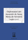 DIPLOMATARI DEL MONASTIR DE SANTA MARIA DE SERRATEIX (SEGLES X-XV)
