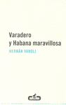 VARADERO Y HABANA MARAVILLOSA