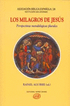 LOS MILAGROS DE JESÚS: PERSPECTIVAS METODOLÓGICAS PLURALES
