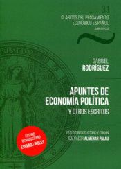GABRIEL RODRÍGUEZ : APUNTES DE ECONOMÍA POLÍTICA Y OTROS ESCRITOS