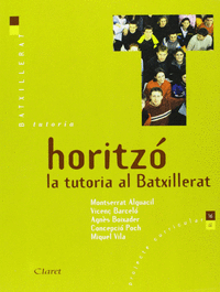 HORITZO. LA TUTORIA AL BATXILLERAT