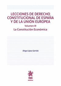 LECCIONES DE DERECHO CONSTITUCIONAL DE ESPAÑA Y DE LA UNIÓN EUROPEA. VOLUMEN III