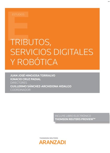 TRIBUTOS, SERVICIOS DIGITALES Y ROBÓTICA (PAPEL + E-BOOK).
